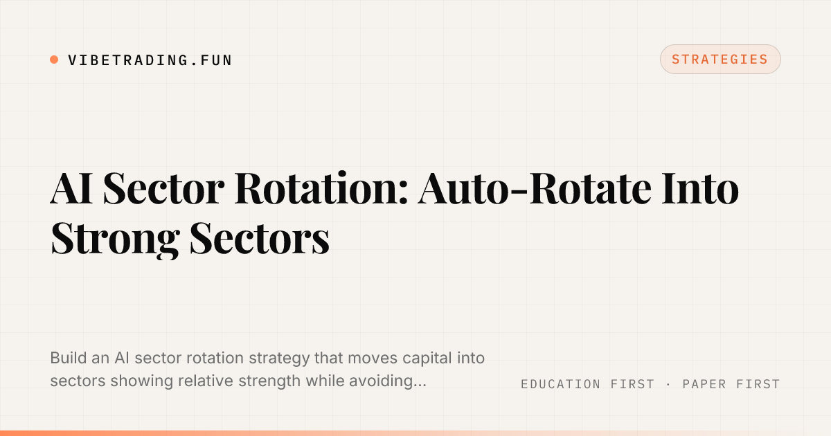 AI Sector Rotation: Auto-Rotate Into Strong Sectors