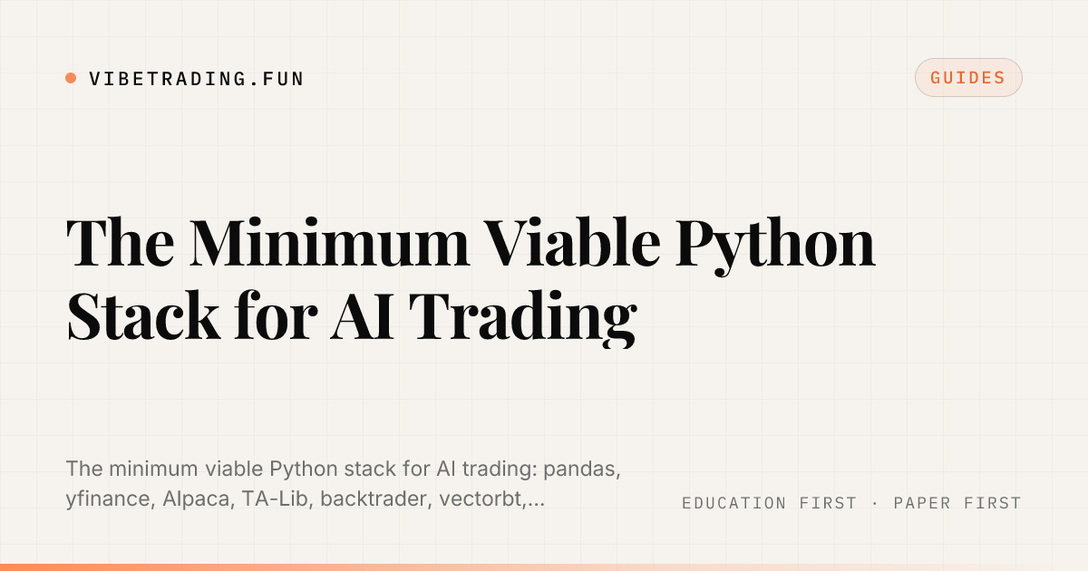 The Minimum Viable Python Stack for AI Trading
